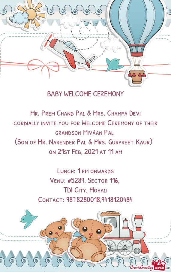 Cordially invite you for Welcome Ceremony of their grandson Mivàan Pal