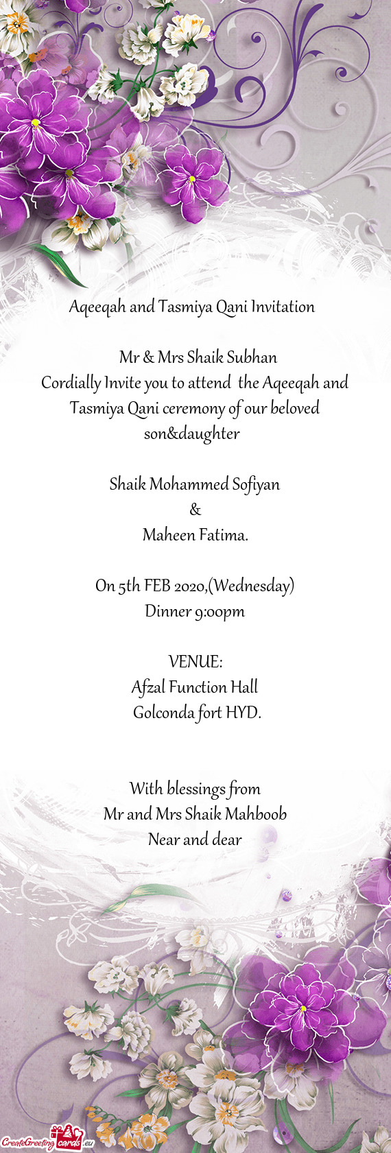 Cordially Invite you to attend the Aqeeqah and Tasmiya Qani ceremony of our beloved son&daughter