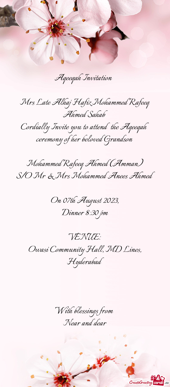 Cordially Invite you to attend the Aqeeqah ceremony of her beloved Grandson