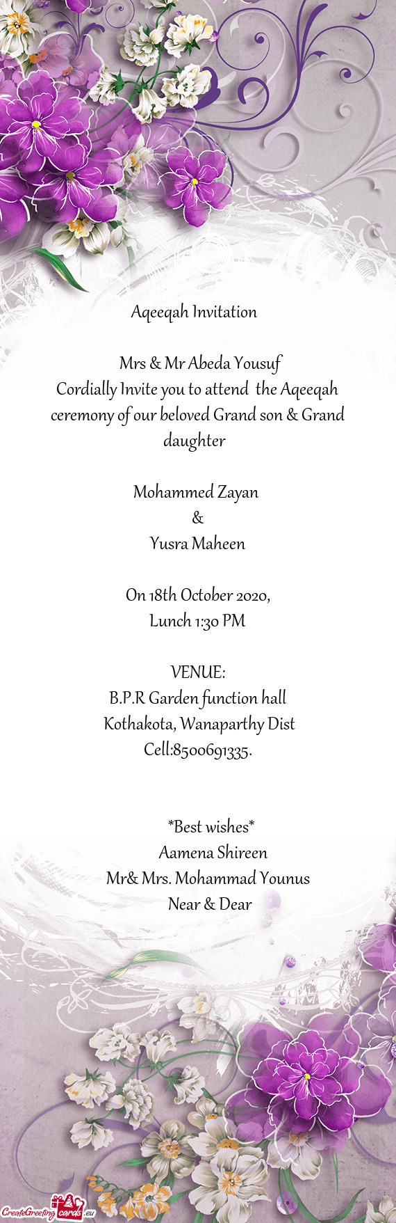 Cordially Invite you to attend the Aqeeqah ceremony of our beloved Grand son & Grand daughter