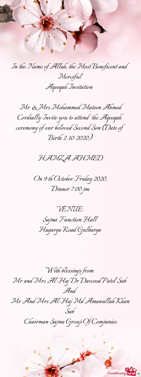 Cordially Invite you to attend the Aqeeqah ceremony of our beloved Second Son (Date of Birth 2-10-2