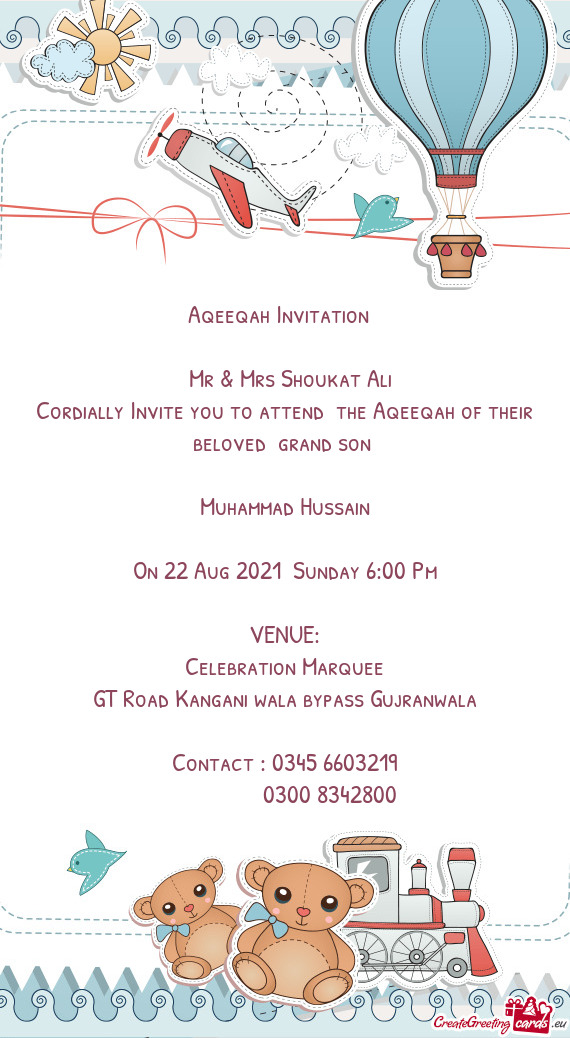 Cordially Invite you to attend the Aqeeqah of their beloved grand son