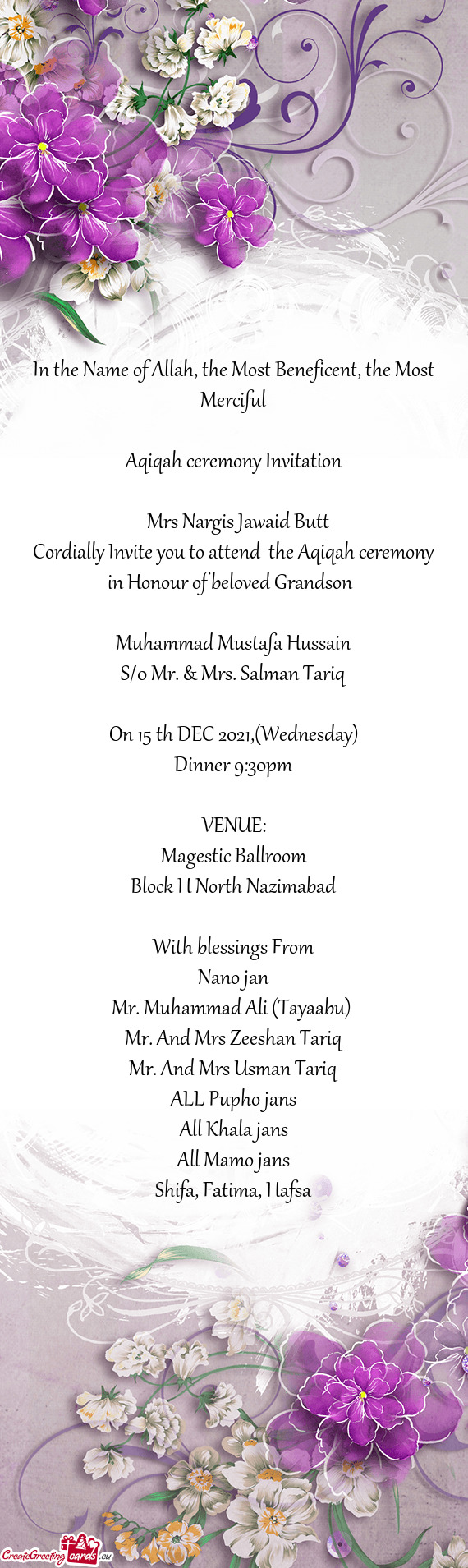 Cordially Invite you to attend the Aqiqah ceremony in Honour of beloved Grandson