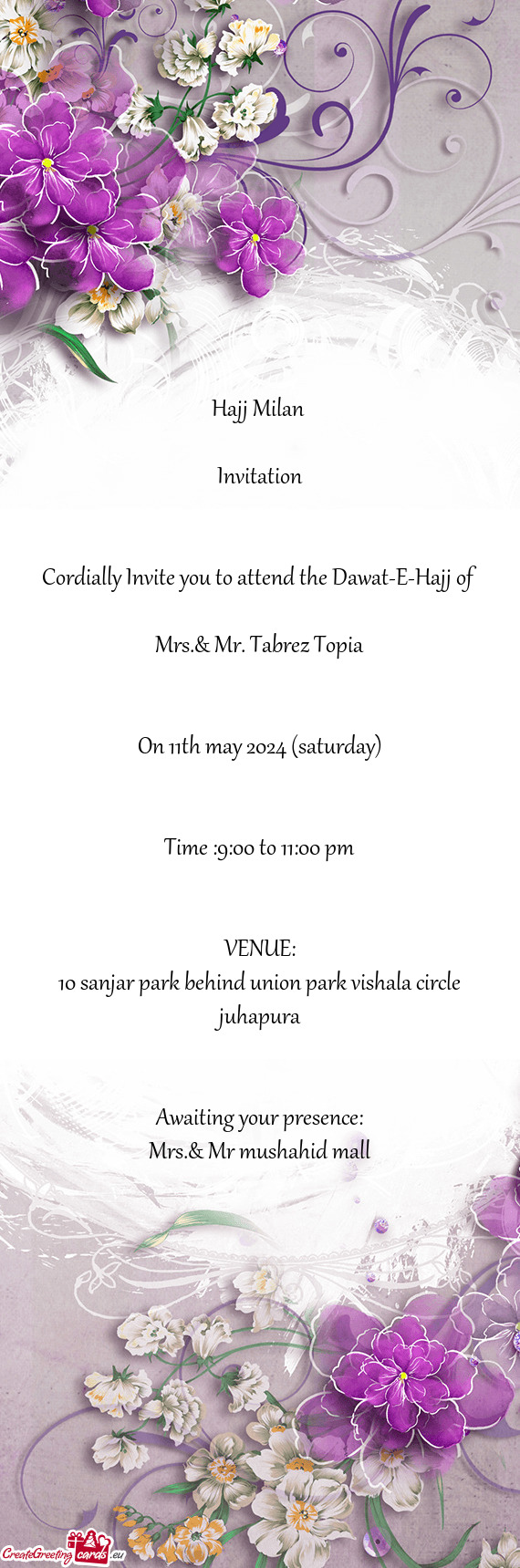 Cordially Invite you to attend the Dawat-E-Hajj of