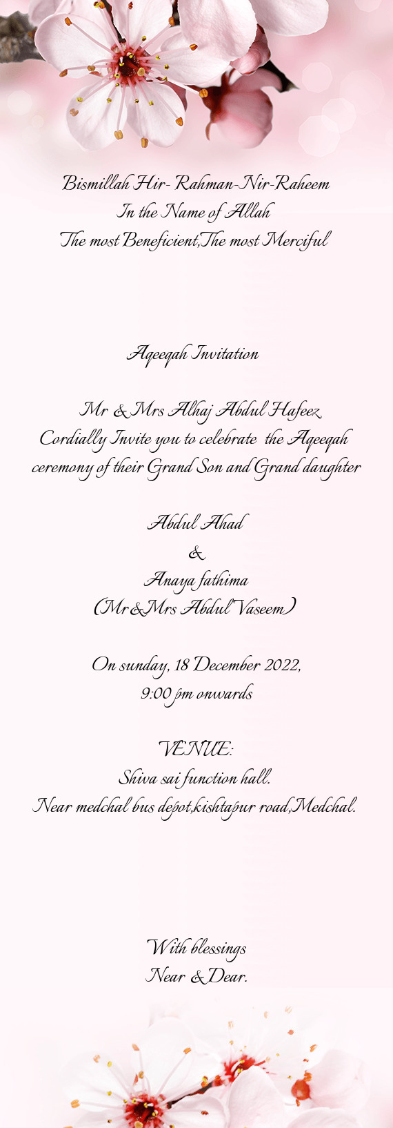Cordially Invite you to celebrate the Aqeeqah ceremony of their Grand Son and Grand daughter