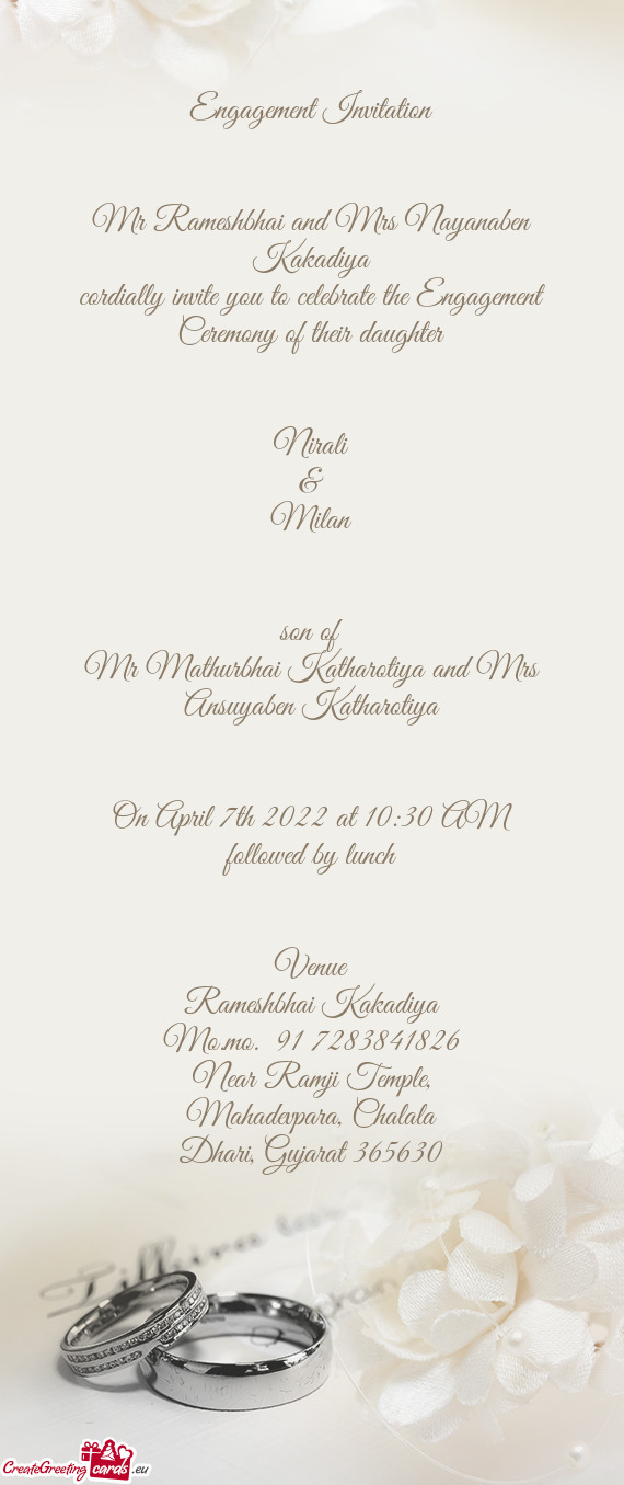 Cordially invite you to celebrate the Engagement Ceremony of their daughter
