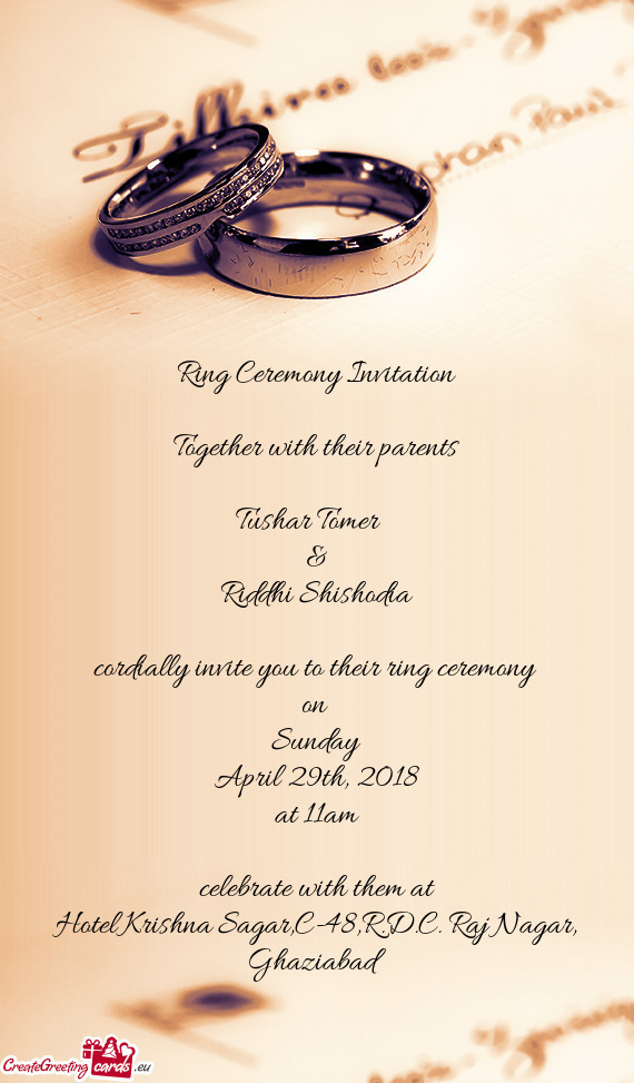 Cordially invite you to their ring ceremony