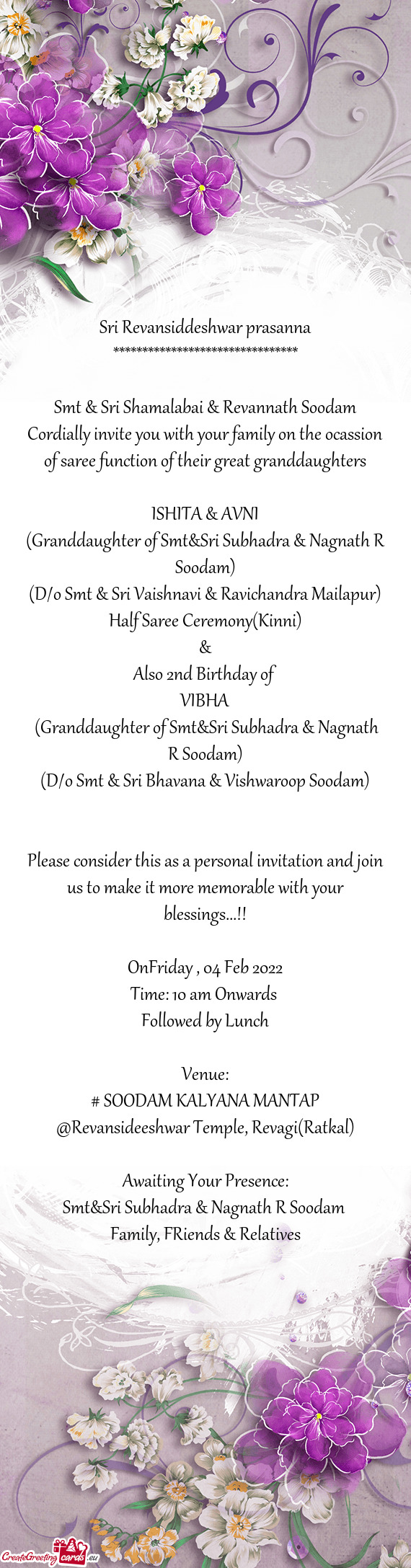 Cordially invite you with your family on the ocassion of saree function of their great granddaughter