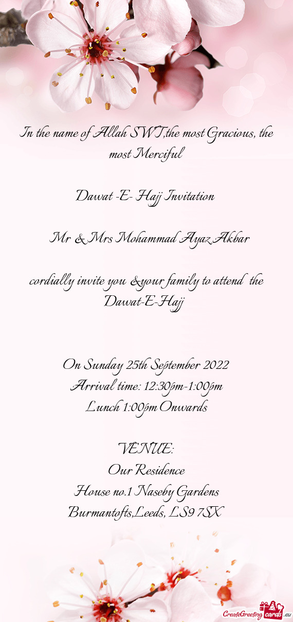 Cordially invite you &your family to attend the Dawat-E-Hajj