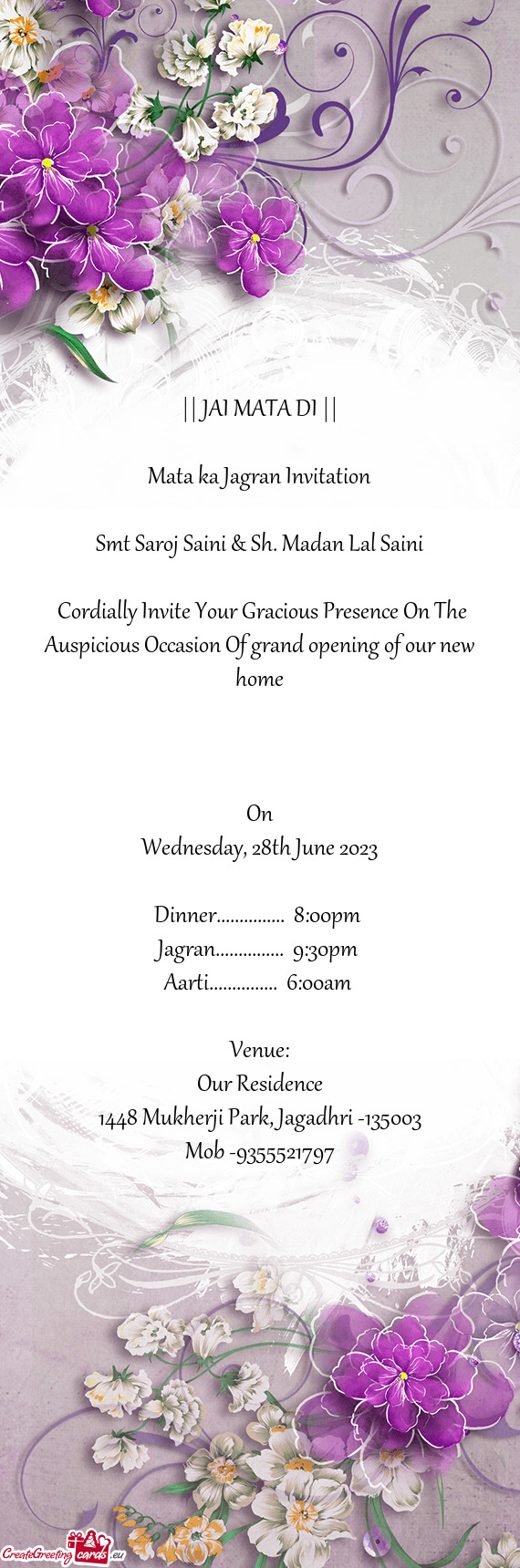 Cordially Invite Your Gracious Presence On The Auspicious Occasion Of grand opening of our new home