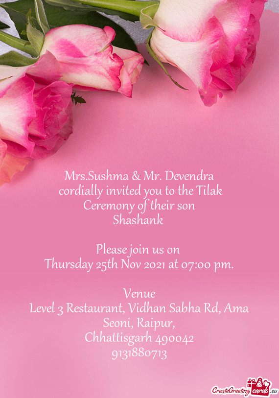 Cordially invited you to the Tilak Ceremony of their son