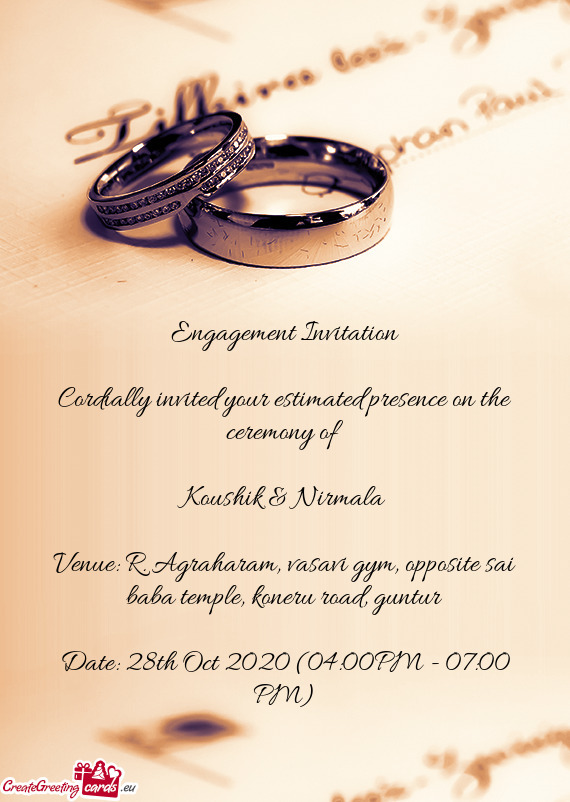 Cordially invited your estimated presence on the ceremony of