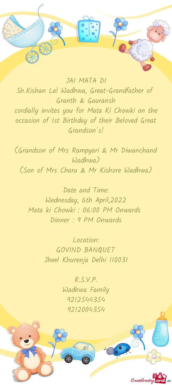 Cordially invites you for Mata Ki Chowki on the occasion of 1st Birthday of their Beloved Great Gran