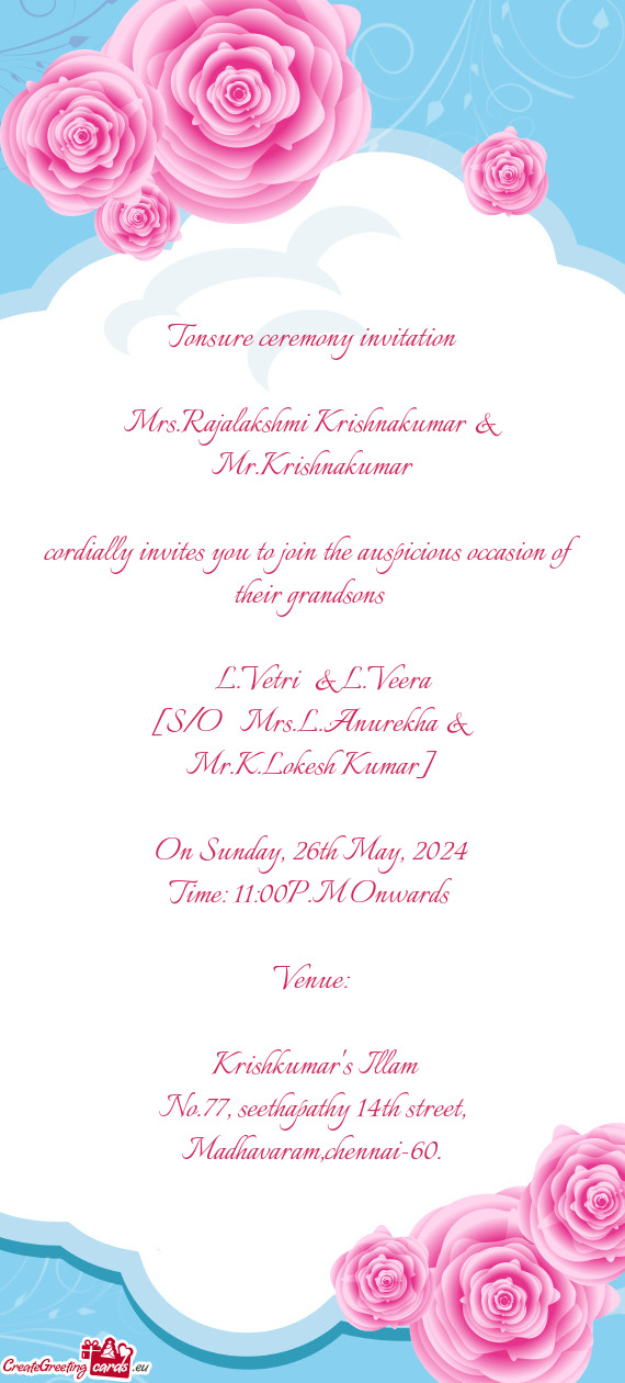 Cordially invites you to join the auspicious occasion of their grandsons