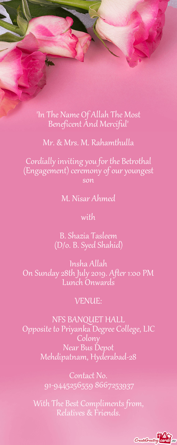 Cordially inviting you for the Betrothal (Engagement) ceremony of our youngest son