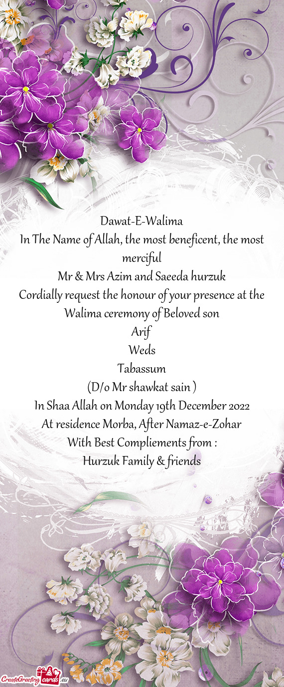 Cordially request the honour of your presence at the Walima ceremony of Beloved son