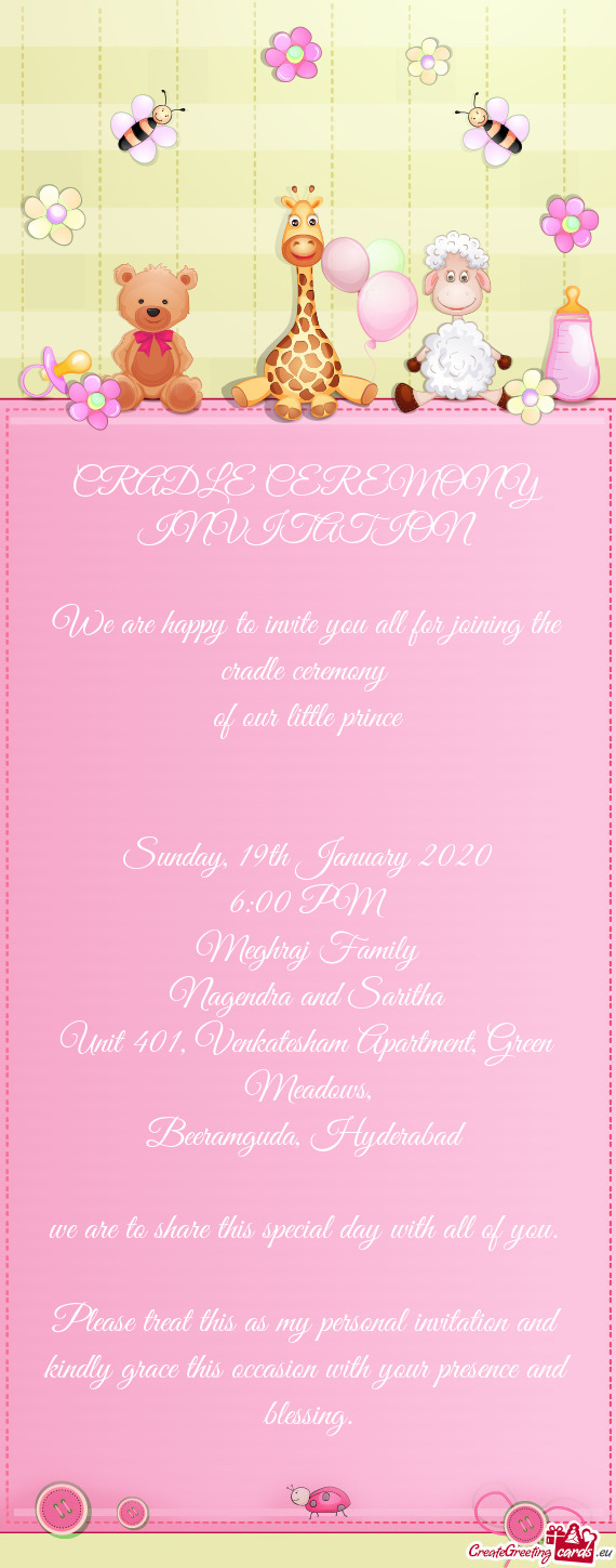 CRADLE CEREMONY INVITATION    We are happy to invite you