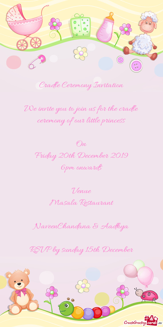 Cradle Ceremony Invitation
 
 We invite you to join us for the cradle ceremony of our little princes