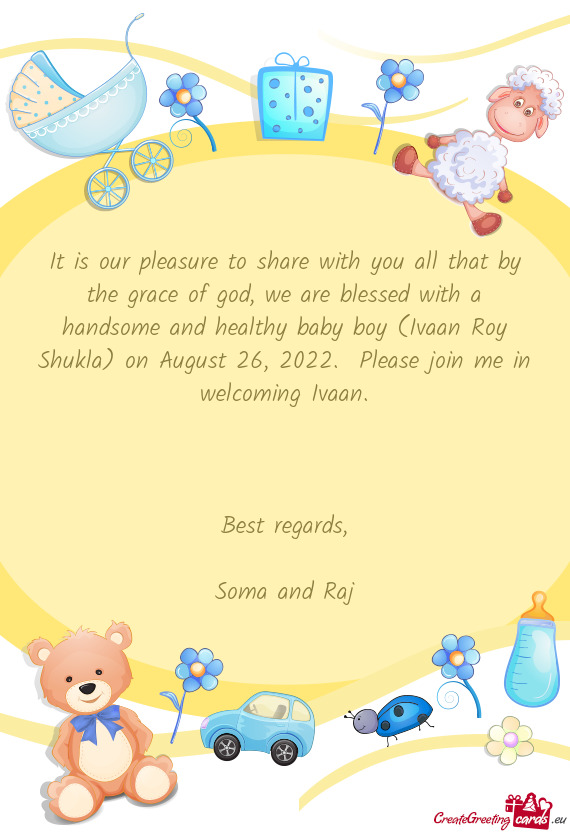 D healthy baby boy (Ivaan Roy Shukla) on August 26, 2022. Please join me in welcoming Ivaan