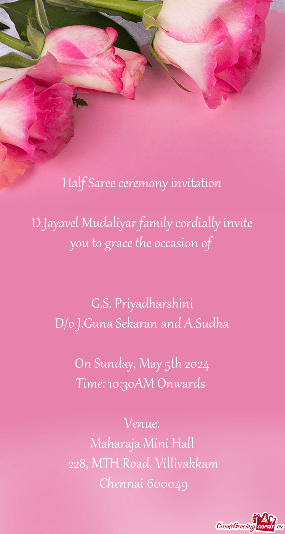 D.Jayavel Mudaliyar family cordially invite you to grace the occasion of