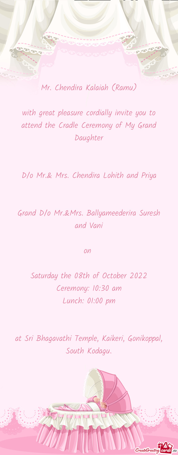 D/o Mr.& Mrs. Chendira Lohith and Priya