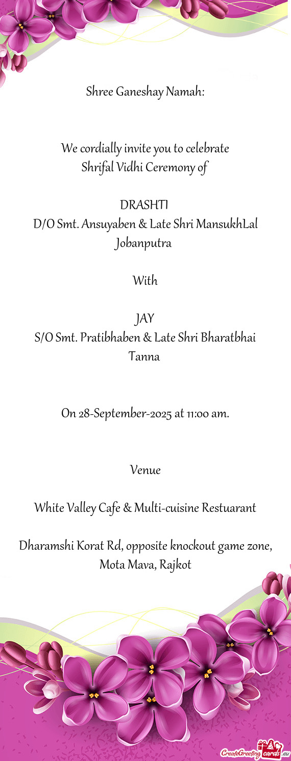 D/O Smt. Ansuyaben & Late Shri MansukhLal Jobanputra