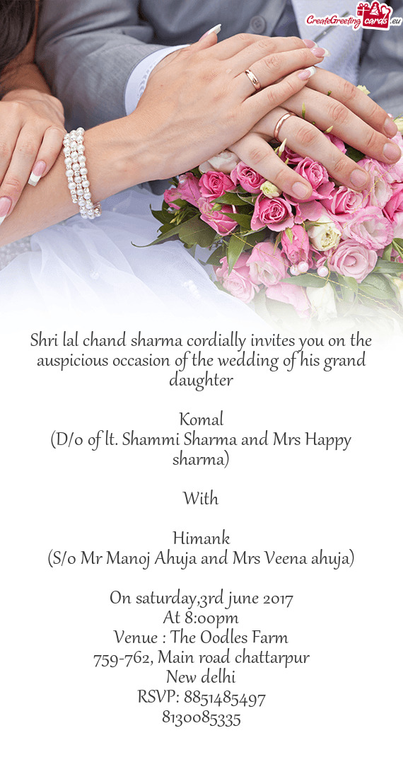 (D/0 of lt. Shammi Sharma and Mrs Happy sharma)
