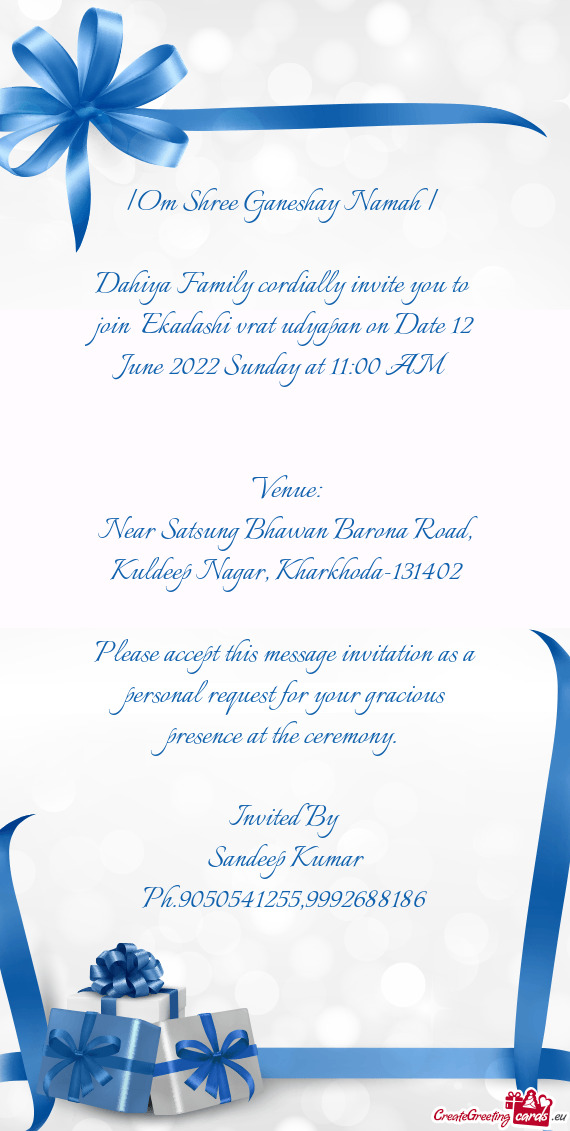Dahiya Family cordially invite you to join Ekadashi vrat udyapan on Date 12 June 2022 Sunday at 11