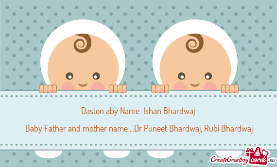 Daston aby Name Ishan Bhardwaj