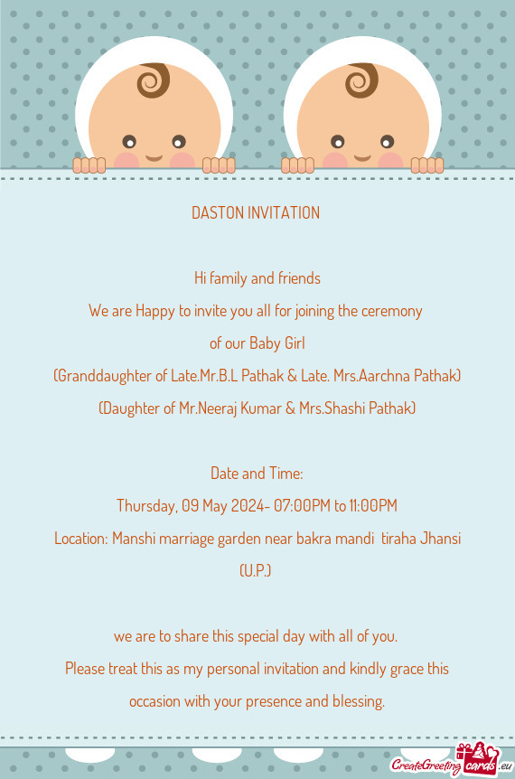 DASTON INVITATION  Hi family and friends We are Happy to invite you all for joining the ceremony