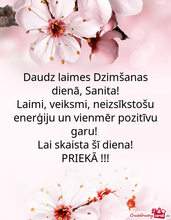 Daudz laimes Dzimšanas dienā, Sanita!  Laimi, veiksmi,