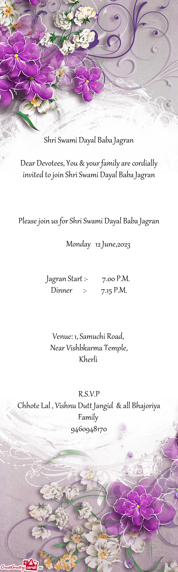 Dear Devotees, You & your family are cordially invited to join Shri Swami Dayal Baba Jagran