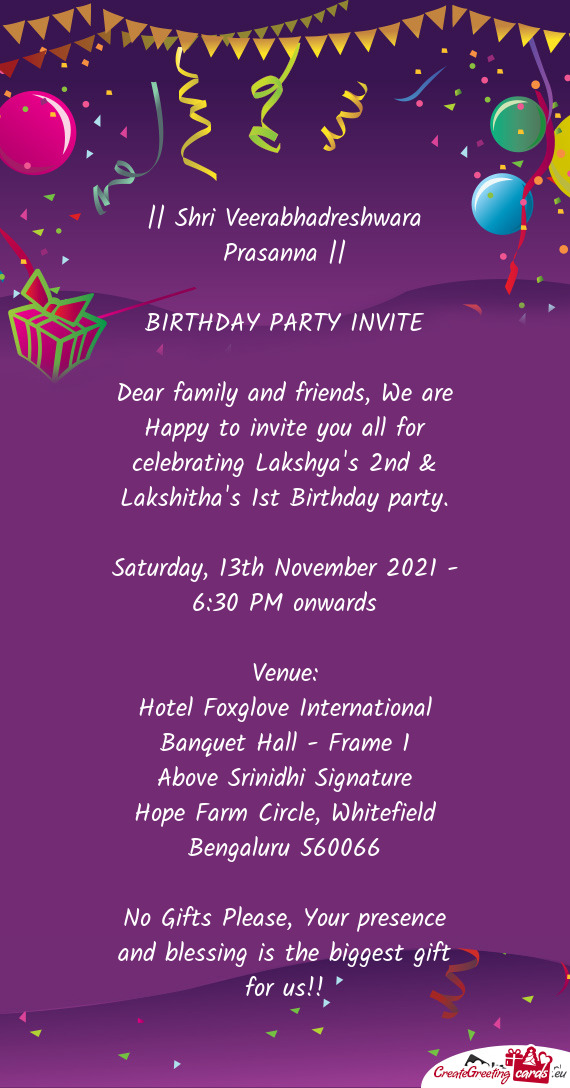 Dear family and friends, We are Happy to invite you all for celebrating Lakshya