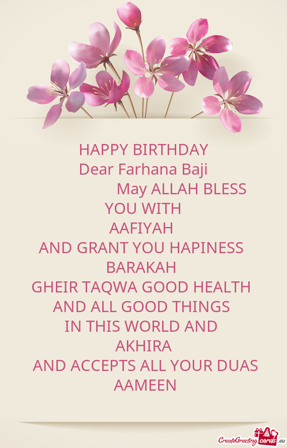 Dear Farhana Baji