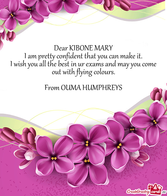 Dear KIBONE MARY