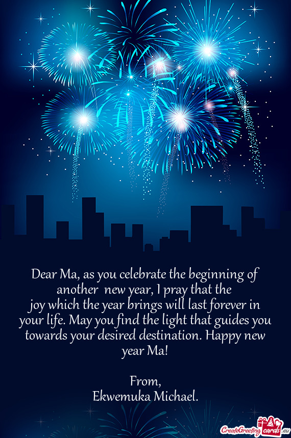 Dear Ma, as you celebrate the beginning of another new year, I pray that the