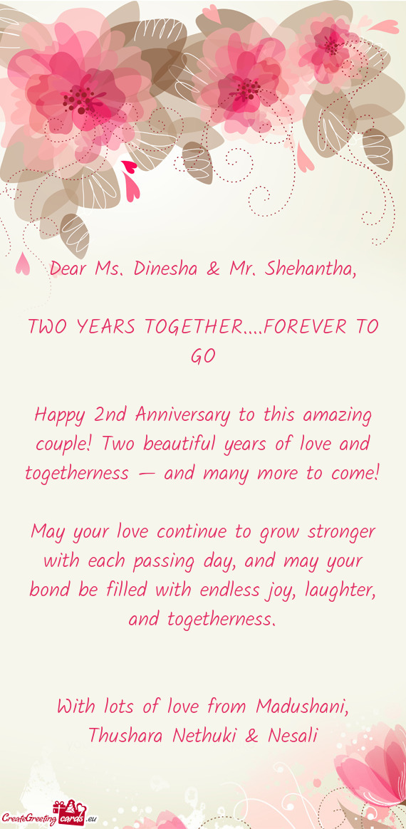 Dear Ms. Dinesha & Mr. Shehantha