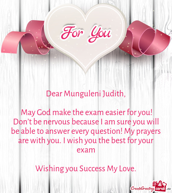 Dear Munguleni Judith