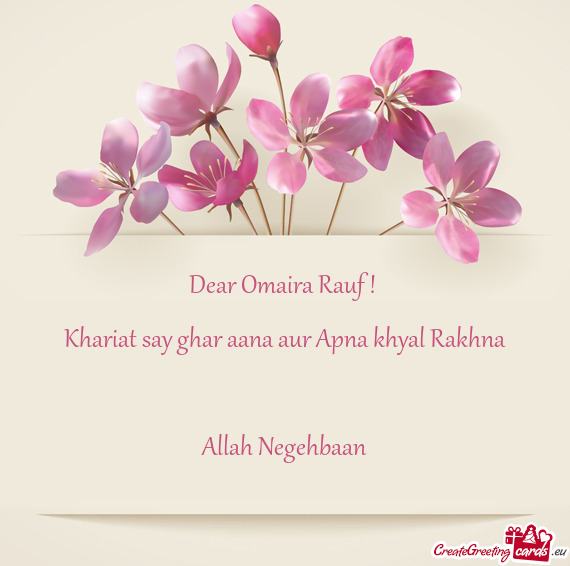 Dear Omaira Rauf