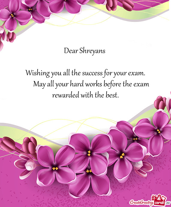 Dear Shreyans