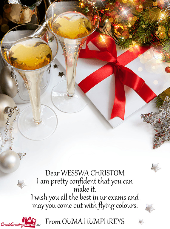 Dear WESSWA CHRISTOM