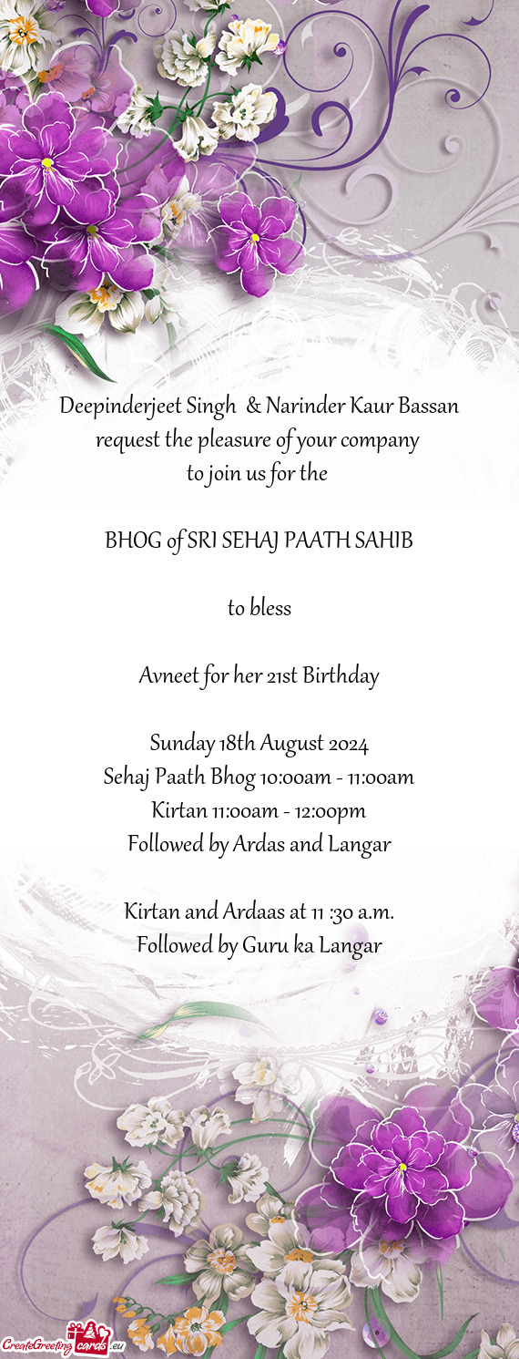 Deepinderjeet Singh & Narinder Kaur Bassan request the pleasure of your company