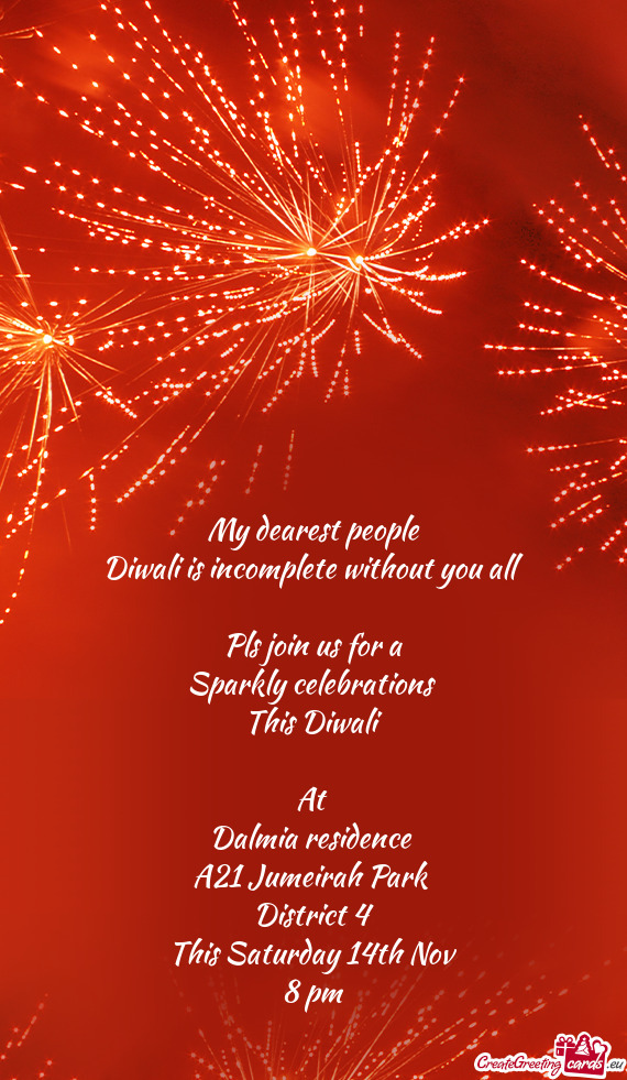 Diwali is incomplete without you all