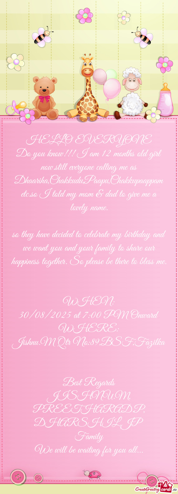 Do you know!!! I am 12 months old girl now.still everyone calling me as Dhaariha,Chakkudu,Paapu,Chak