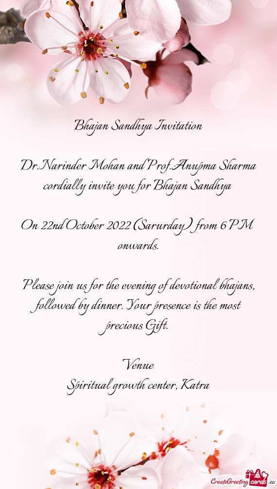 Dr.Narinder Mohan and Prof.Anupma Sharma cordially invite you for Bhajan Sandhya