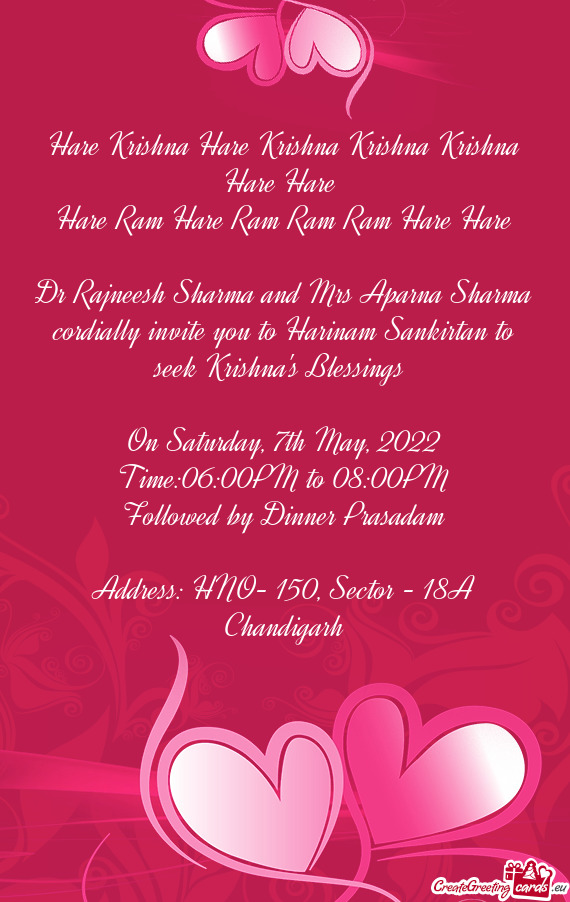 Dr Rajneesh Sharma and Mrs Aparna Sharma cordially invite you to Harinam Sankirtan to seek Krishna