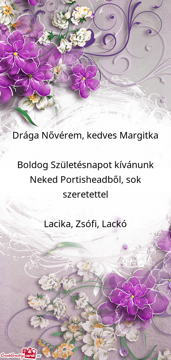 Drága Nővérem, kedves Margitka