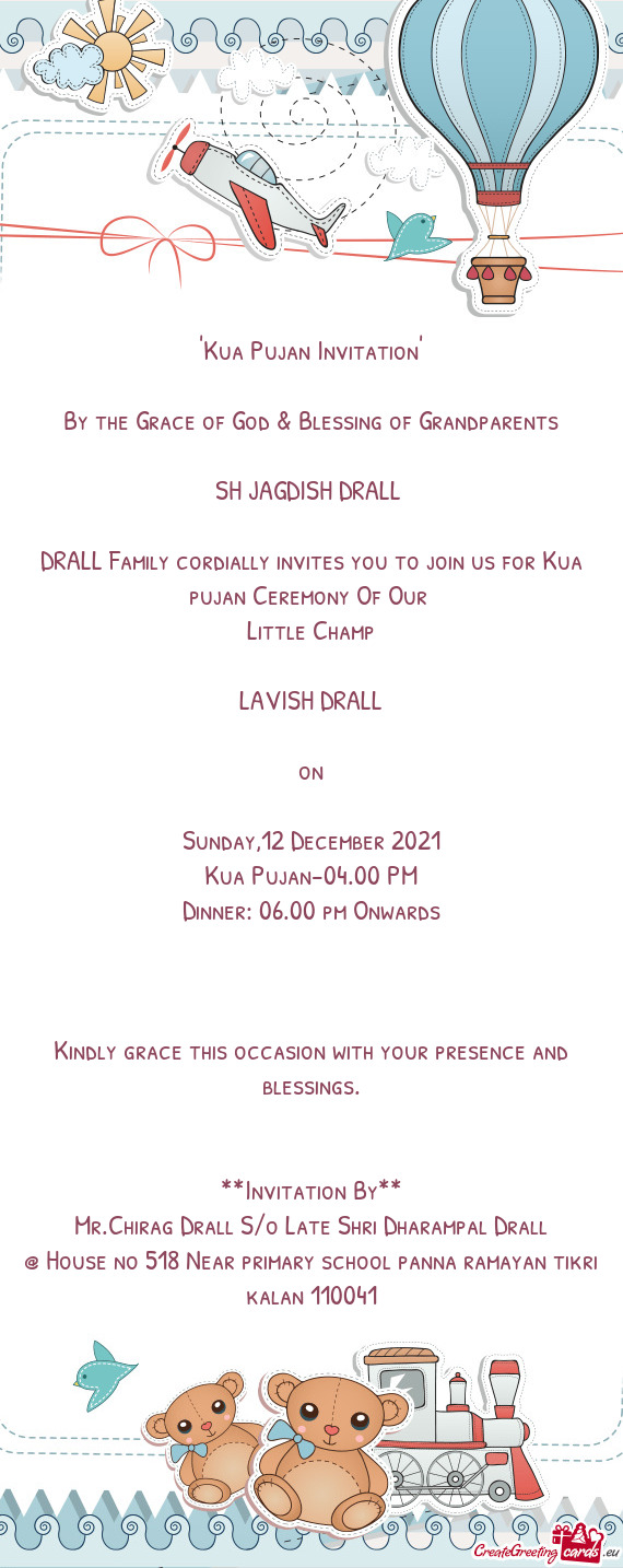 DRALL Family cordially invites you to join us for Kua pujan Ceremony Of Our