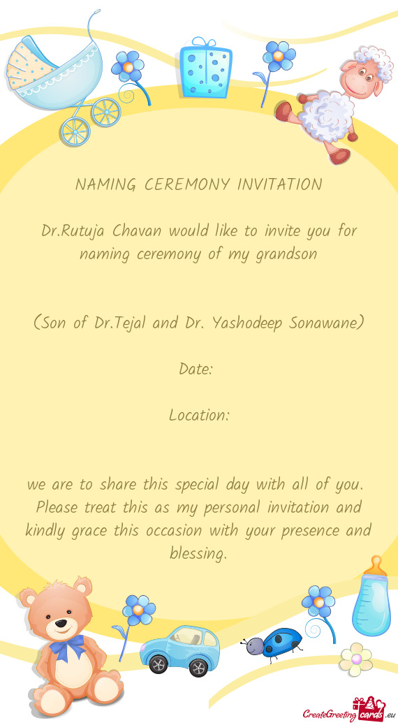 Dr.Rutuja Chavan would like to invite you for naming ceremony of my grandson