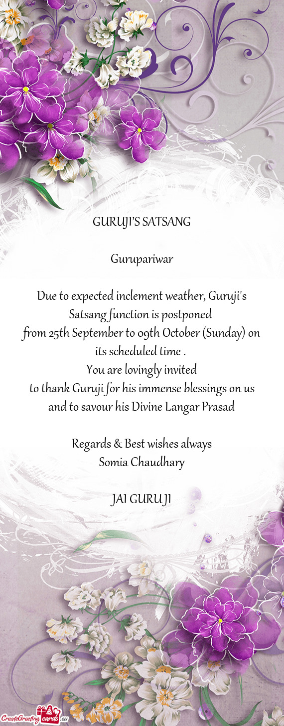 Due to expected inclement weather, Guruji